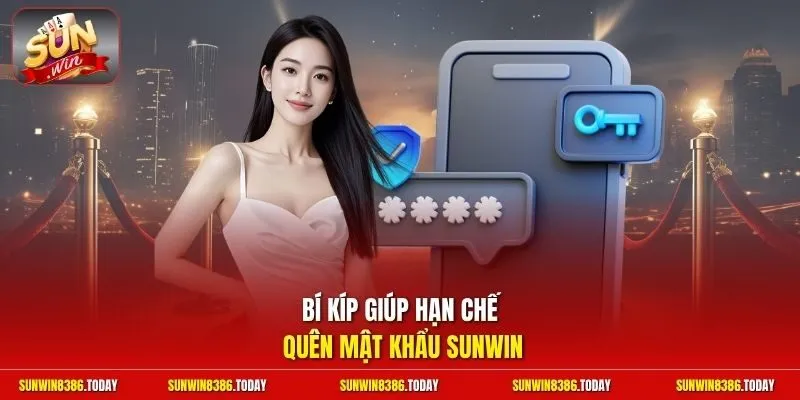 Quên Mật Khẩu Sunwin - Lấy Tài Khoản Cấp Tốc Trong 5 Phút 4 Sunwin Bí kíp giúp hạn chế quên mật khẩu Sunwin