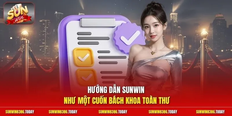 Hướng dẫn Sunwin như một cuốn bách khoa toàn thư