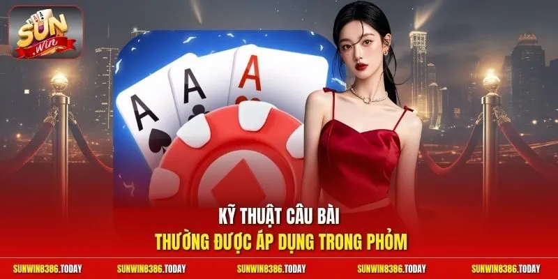 Mẹo Đánh Phỏm Từ Cao Thủ | Cách Ăn Chốt Ù Khan Trong 1 Phút 4 Sunwin Kỹ thuật câu bài thường được áp dụng trong Phỏm