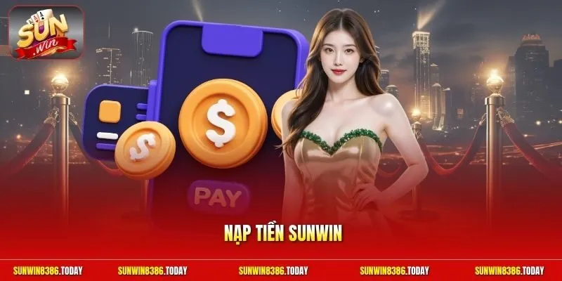 Nạp tiền Sunwin
