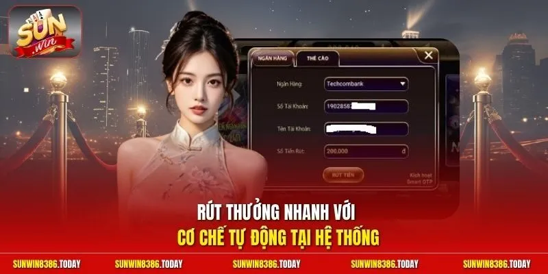 Rút thưởng nhanh với cơ chế tự động tại hệ thống
