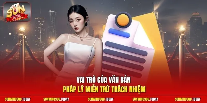 Vai trò của văn bản pháp lý miễn trừ trách nhiệm
