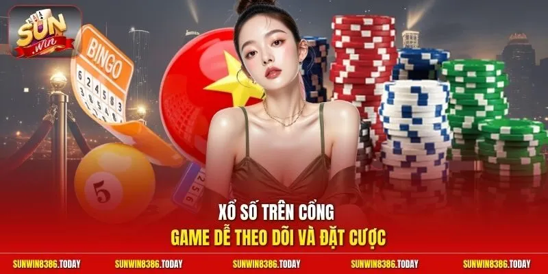 Xổ số trên cổng game dễ theo dõi và đặt cược